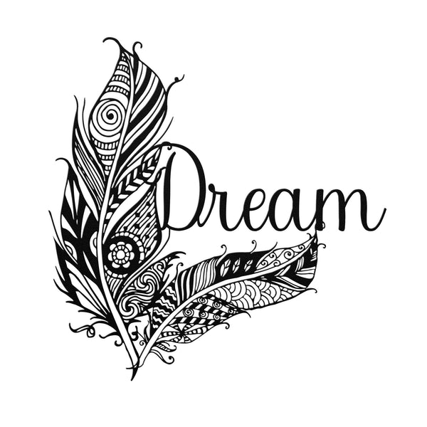 Dream Boho Feathers Sign Steel Powder Coated Sign 5 Colors