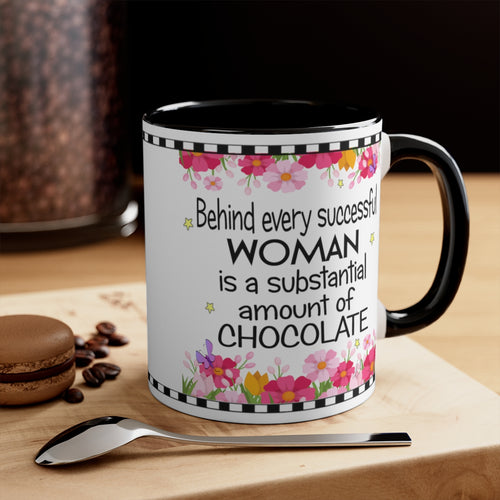 Behind Every Successful Woman Ceramic Mug 11 oz with Color Glazed Interior in 5 Colors, Coffee Mugs Tea