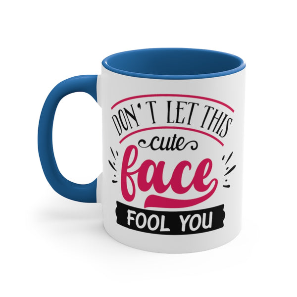Don't Let This Cute Face Fool You Ceramic Coffee Mugs With Color Glazed Interior In 5 Colors