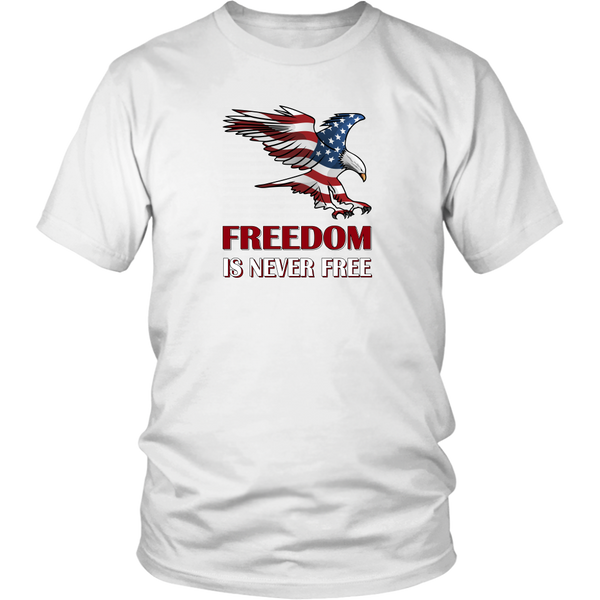 Freedom Is Never Free Eagle Flag Unisex T-Shirt Patriotic Adult Cotton Tee Sizes S to 3X