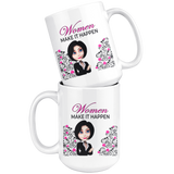 Women Make It Happen Large 15 oz Mug - Mind Body Spirit