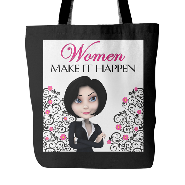 Women Make It Happen Tote Bag 18 x 18 - White, Black, Pink - Mind Body Spirit