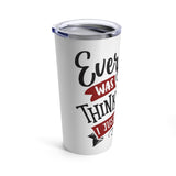 Everyone Was Thinking It Stainless Steel 20 oz. Vacuum Insulated Tumbler, Tight Sealed Clear Lid, Travel Sized