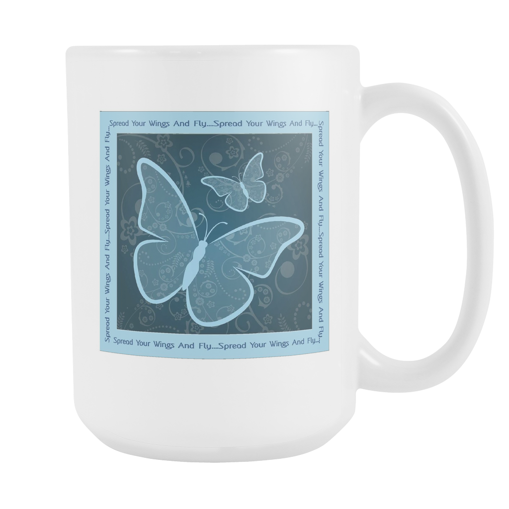 Spread Your Wings And Fly Large Ceramic Mug 15 oz - White