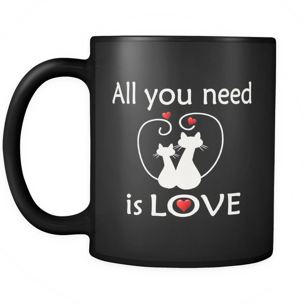 All You Need Is Love 11 oz Mug - Black - Mind Body Spirit