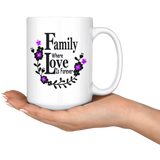 Family Where Love is Forever Large 15 oz Mug - Mind Body Spirit