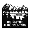 Life Is Better In The Mountains Custom Metal Sign Powder Coated Steel Sign 5 Colors