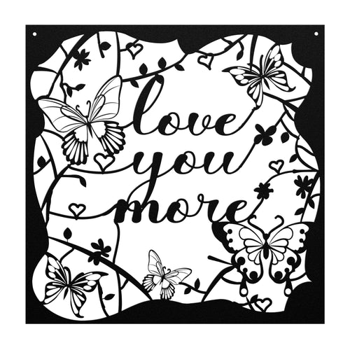 Love You More Metal Wall Art, 5 Colors, 6 Sizes