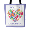 Follow Your Heart Tote Bag 18 x 18 - Iris, Soft Yellow, Soft Green, - Mind Body Spirit