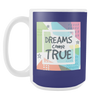 Dreams Come True Large 15 oz Ceramic Mug - White, Sage, Navy - Mind Body Spirit