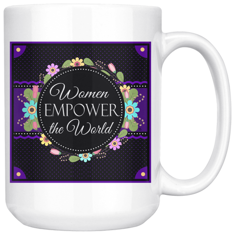 Empowered Women Empower Women Coffee Mug by Emily & Co Designs