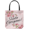 Hello Gorgeous Pink Blossom Custom Design Tote Bag 18 x 18 - Mind Body Spirit