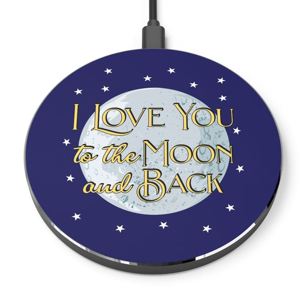 Love You To The Moon and Back Wireless Cell Phone Charger Pad, 10W Qi Fast Ultra Slim Custom Designed iPhone, Samsung, Cell Phones