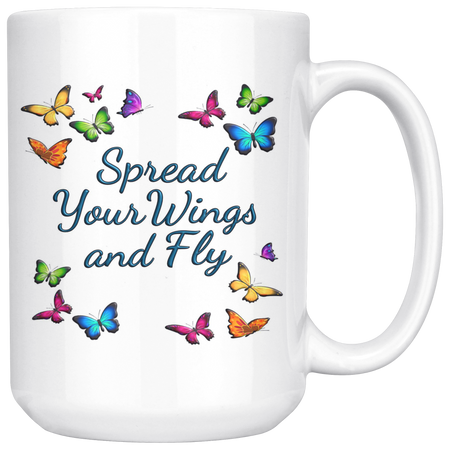 Spread Your Wings And Fly Large Ceramic Mug 15 oz - White
