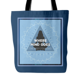 Where The Mind Goes, The Body Will Follow Tote Bag 18 x 18 - Dark Blue - Mind Body Spirit