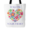 Follow Your Heart Tote Bag 18 x 18 - White - Mind Body Spirit