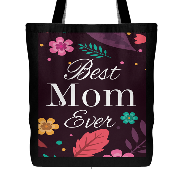 Best Mom Ever Tote Bag 18 x 18 - Black - Mind Body Spirit